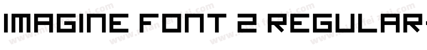Imagine Font 2 Regular字体转换